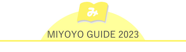 MIYOYO GUIDE 2023